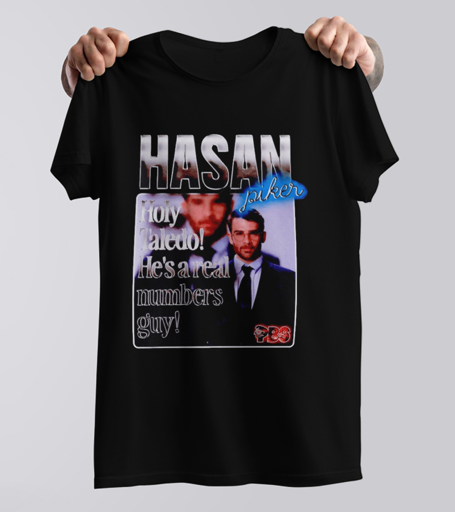 Hasan Piker Holy Taledo He's A Real Numbers Guy PBS T-Shirt