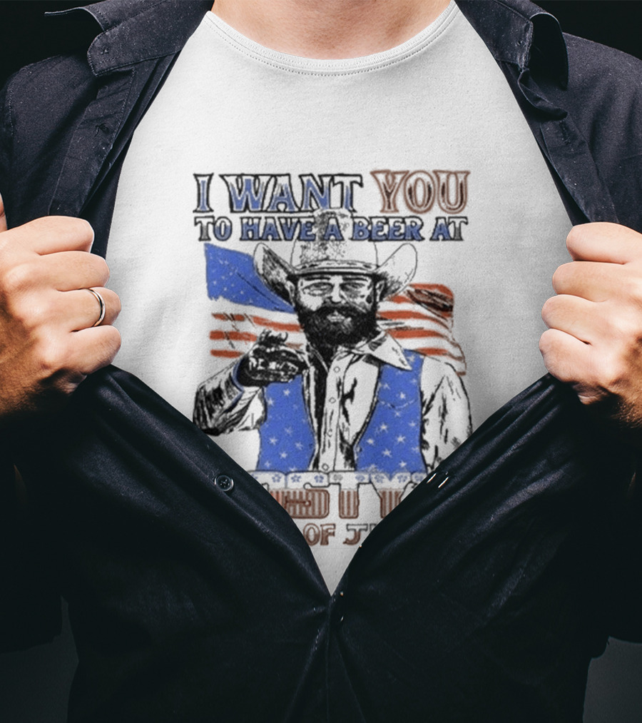 I Want You To Have A Beer At Posty Co 4th Of July T-Shirt