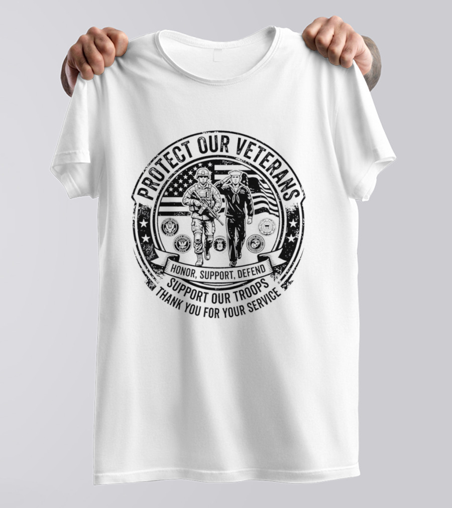 Protect Our Veterans Honor Support Defend Support Our Troops Thank You For Your Service T-Shirt