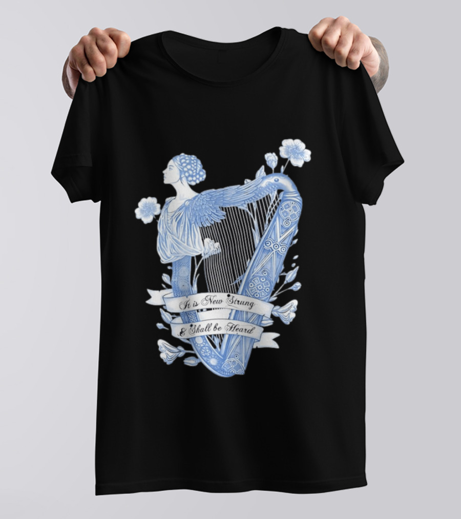 It Is New Strung And Shall Be Heard Harp Celtic Angelic Floral T-Shirt