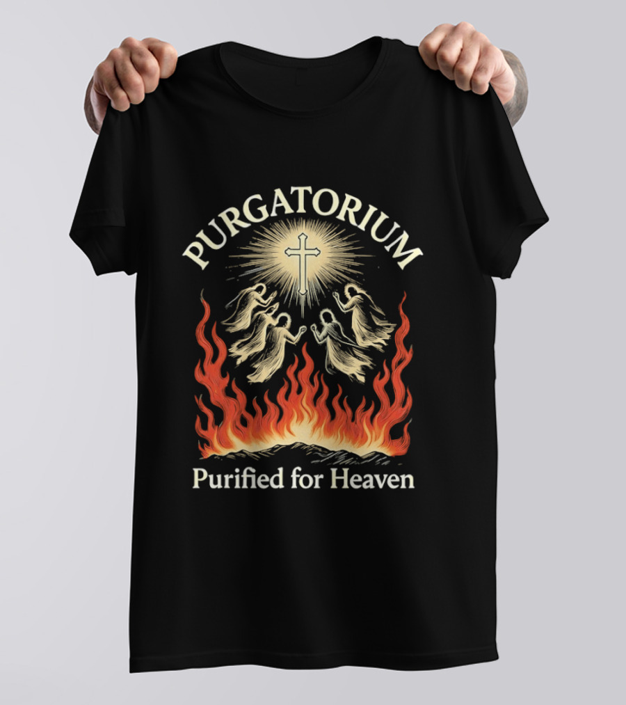 Purgatorium Purified For Heaven Angels Cross Flames Spiritual T-Shirt