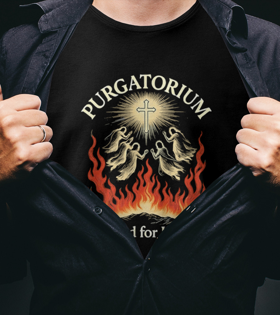 Purgatorium Purified For Heaven Angels Cross Flames Spiritual T-Shirt