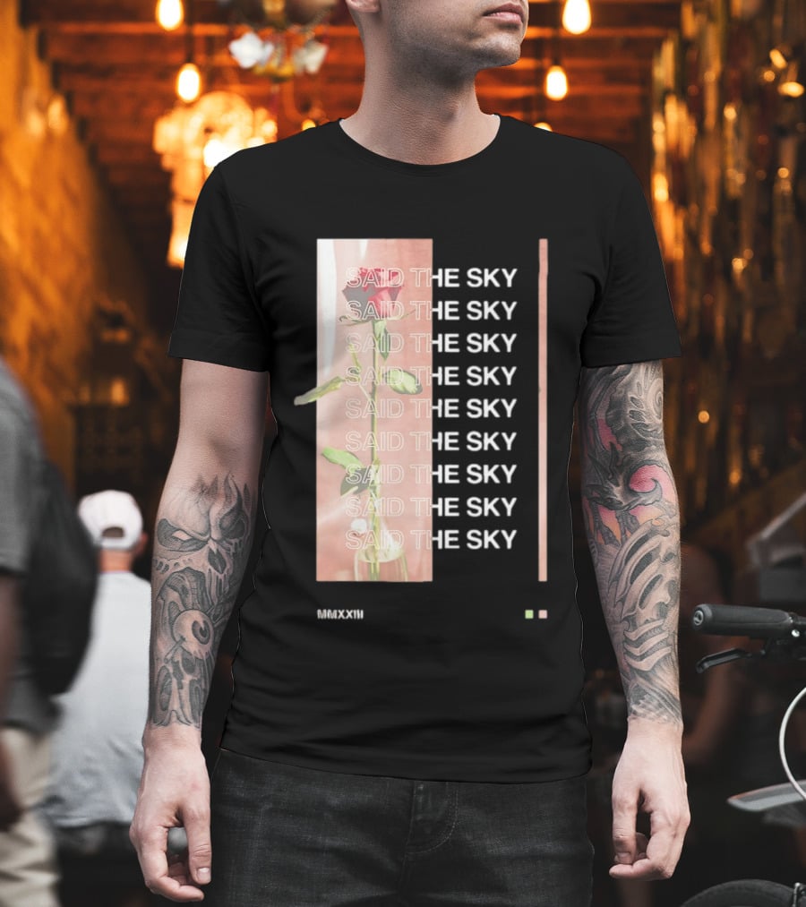 Said The Sky Rose 2023 Repeated T-Shirt