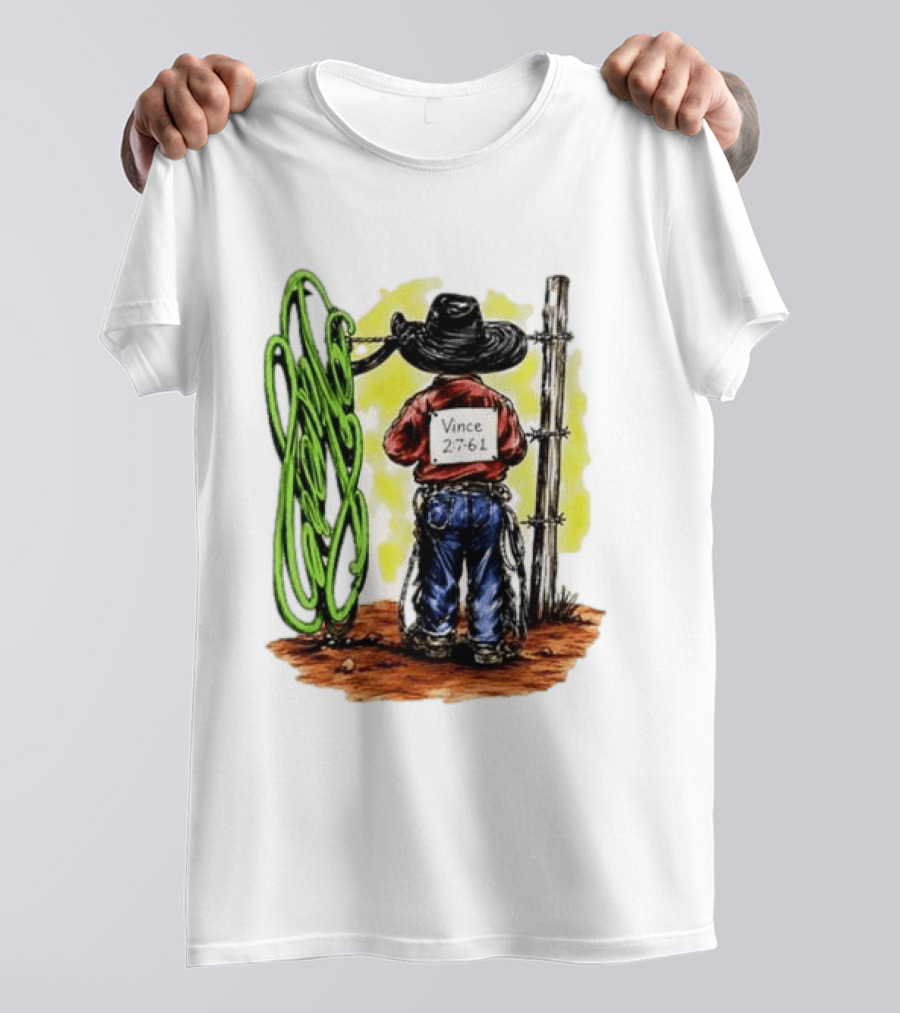 Vince 2 7 6 1 Cowboy Western Rodeo Fence T-Shirt