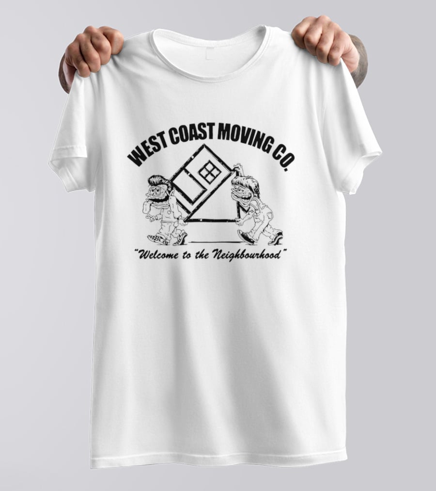 West Coast Moving Co Welcome To The Neighbourhood T-Shirt