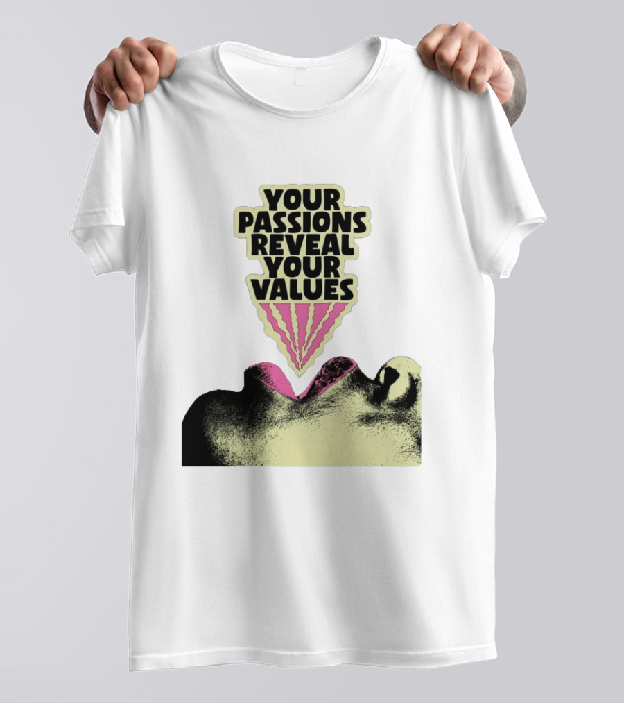 Your Passions Reveal Your Values Retro Pop T-Shirt