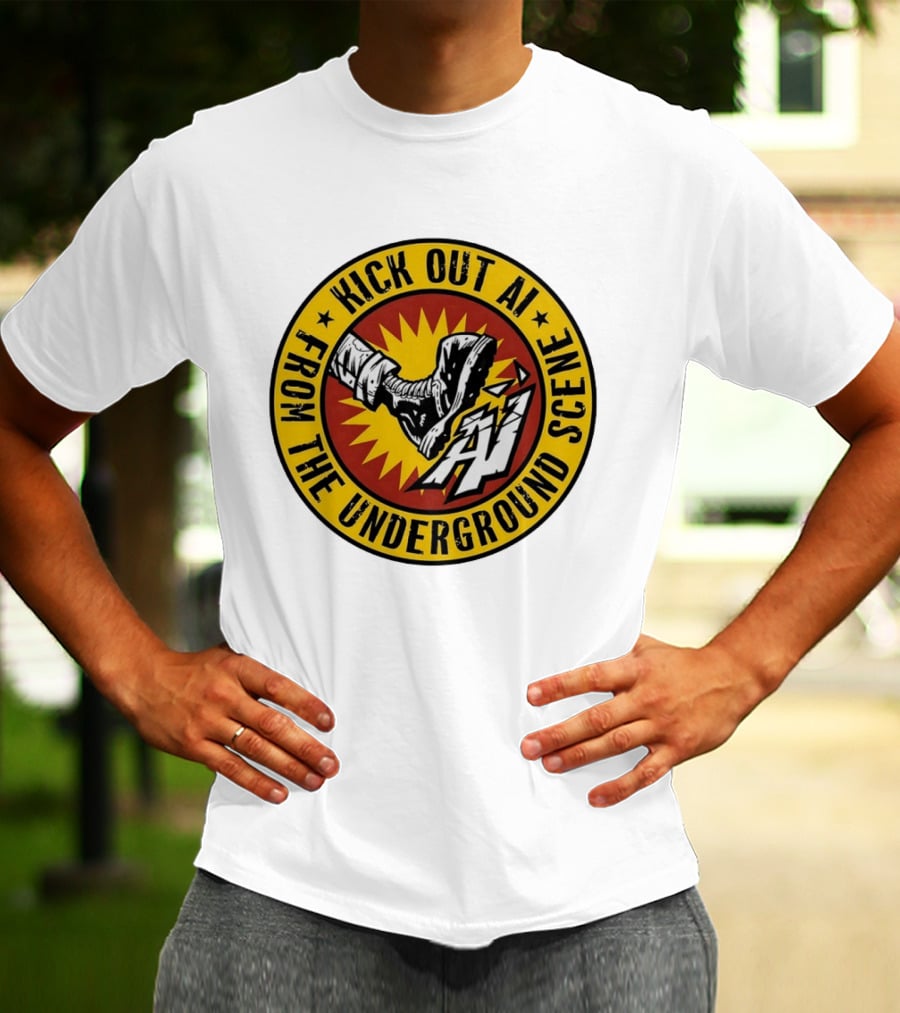 Kick Out AI From The Underground Scene Anti AI T-Shirt