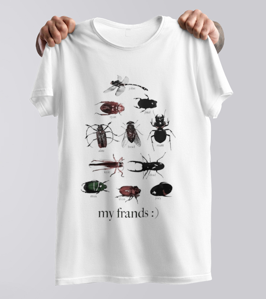 My Frands Bug :) T-Shirt