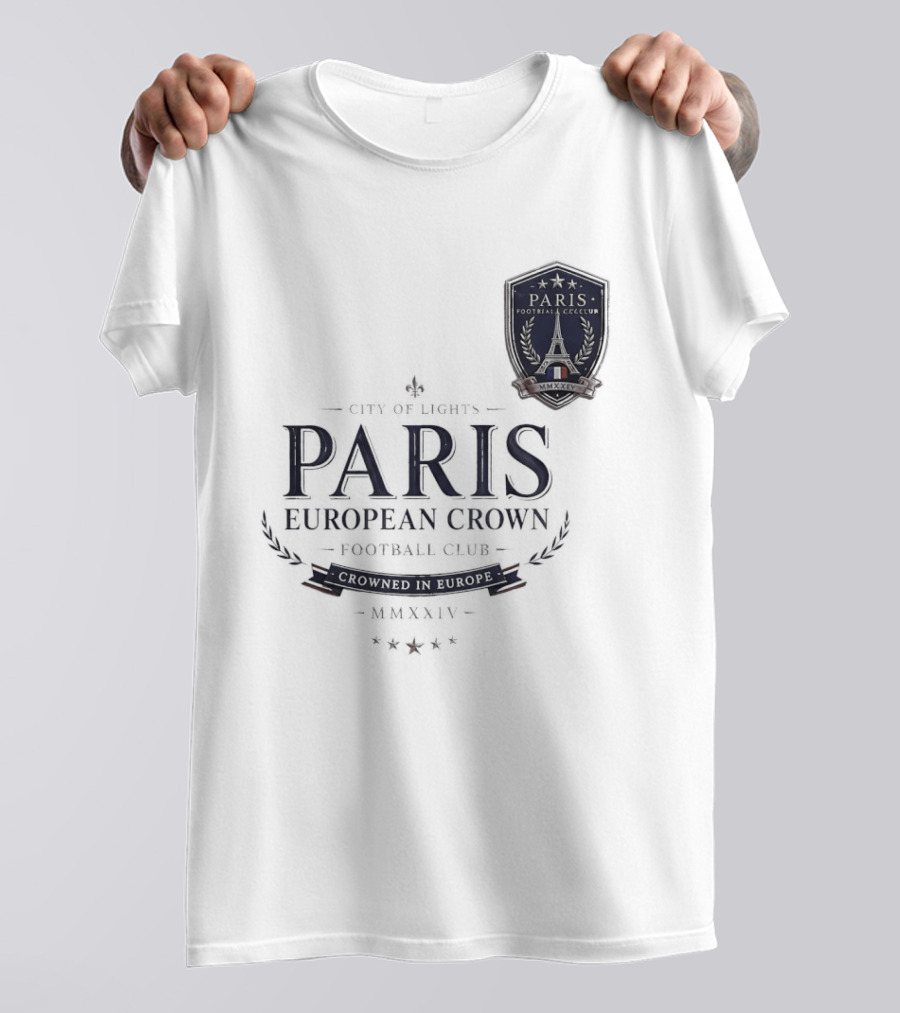 Paris City Of Light European Crown Football Club T-Shirt