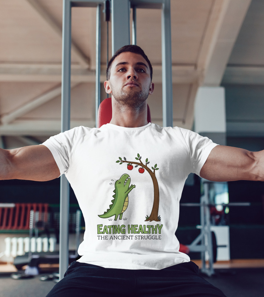 Eating Healthy Rex The Ancient Struggle With Apples T-Shirt