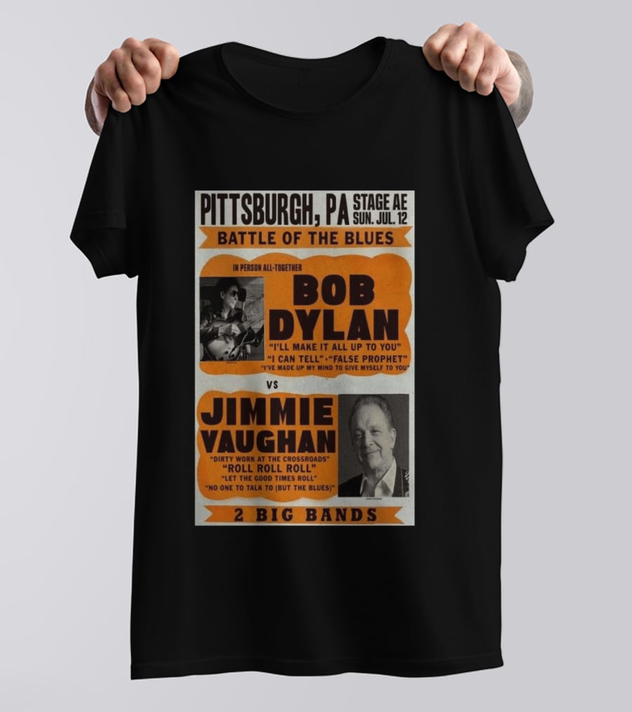 Bob Dylan Jimmie Vaughan Pittsburgh PA Stage AE Battle Of The Blues July 12 T-Shirt