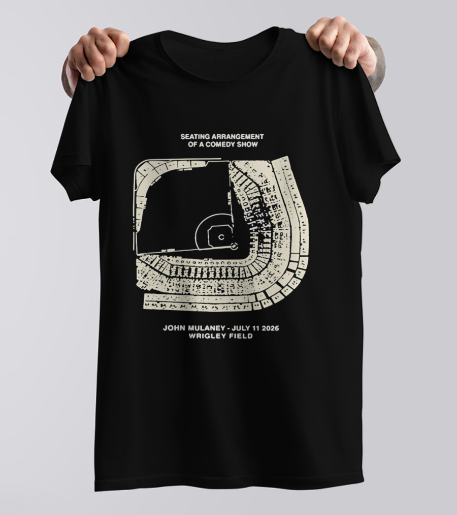 Seating Arrangement Of A Comedy Show John Mulaney July 11 2026 Wrigley Field T-Shirt