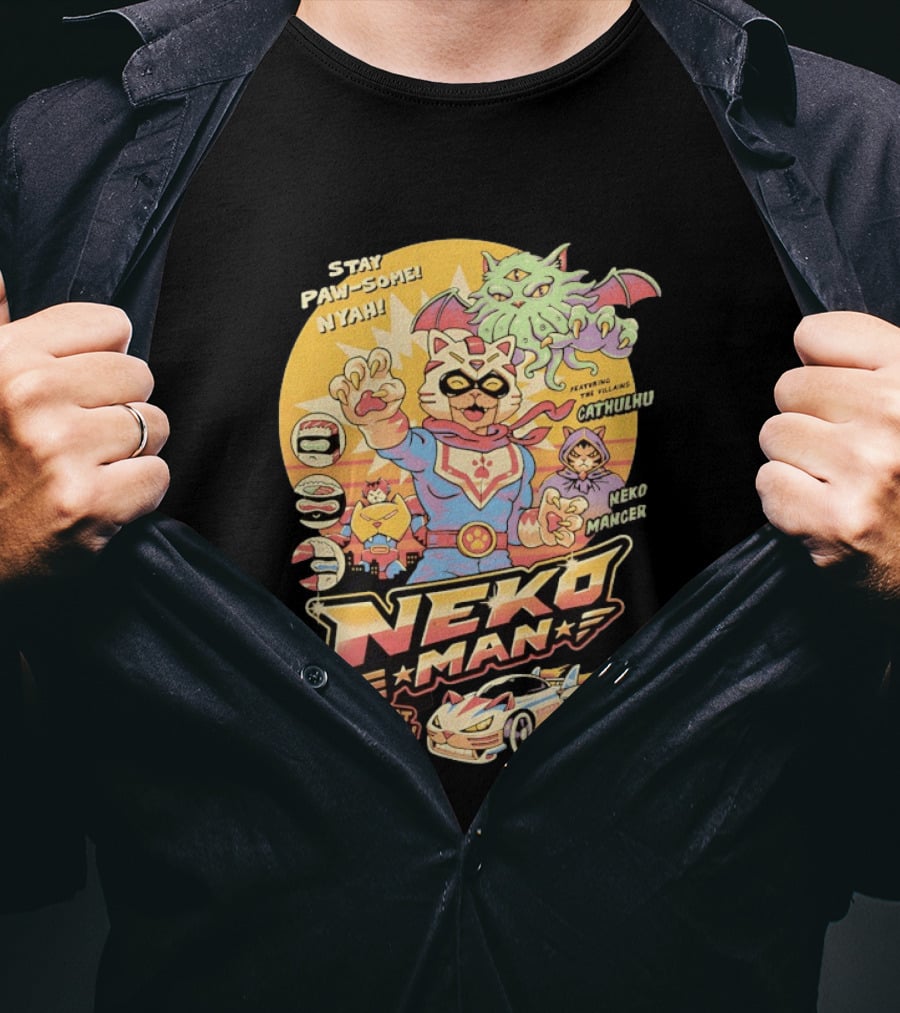 Stay Pawsome Neko Man Turbo Cat Featuring Villains Cathulhu Neko Mancer T-Shirt