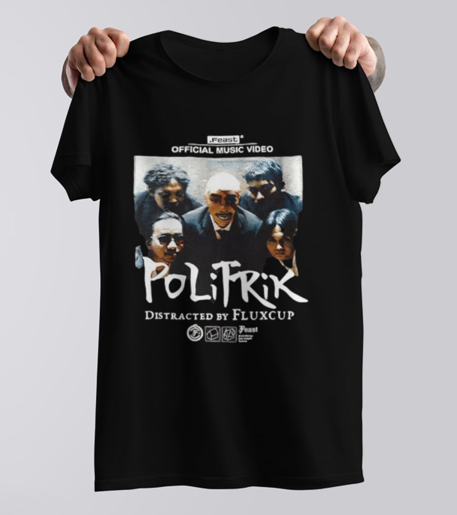 Feast Official Music Video Politik Distracted By Fluxcup Energetic Performance T-Shirt