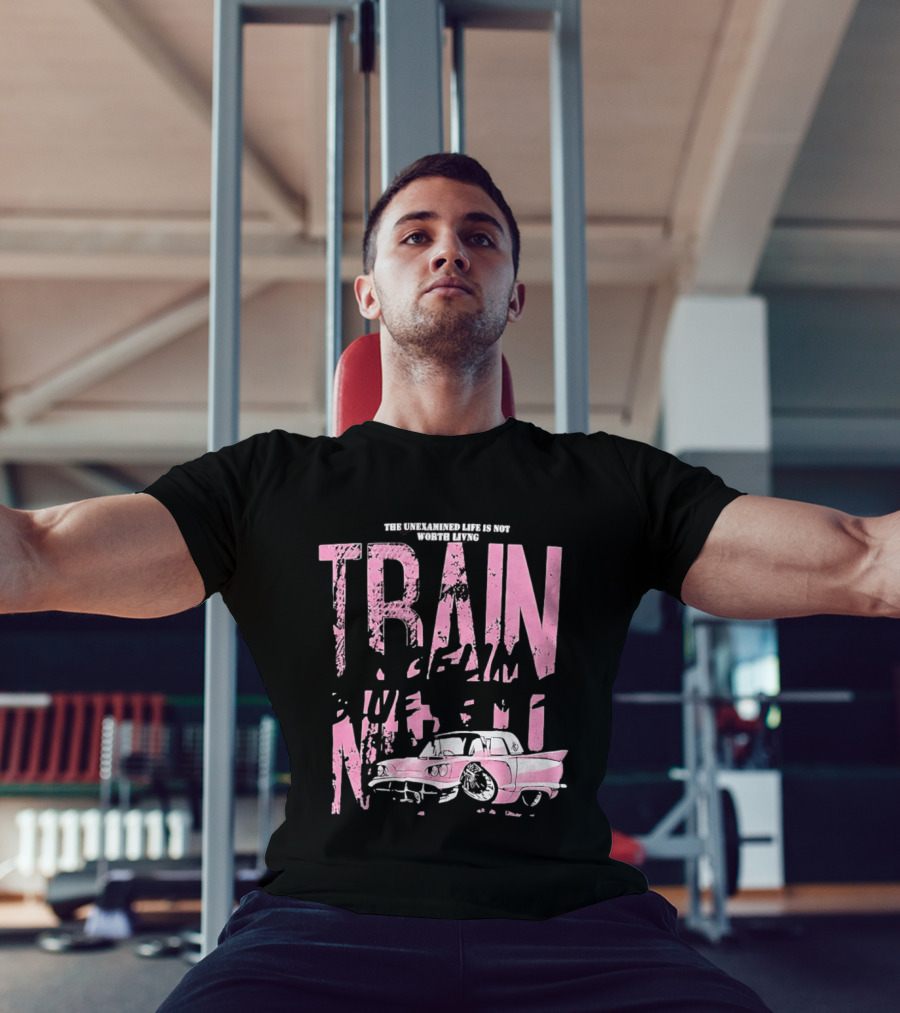 Train Gremlin Pink Vintage Car The Unexamined Life Is Not Worth Living T-Shirt