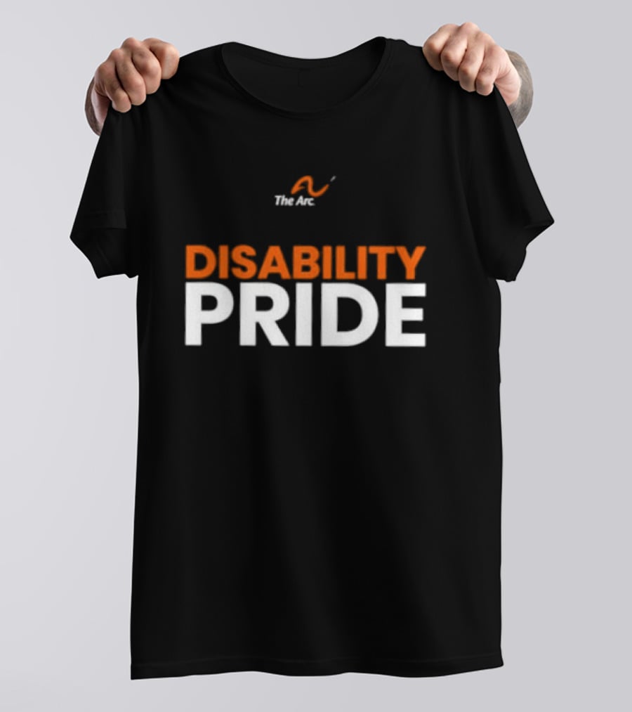 The Arc Disability Pride Advocacy Inclusion Awareness T-Shirt