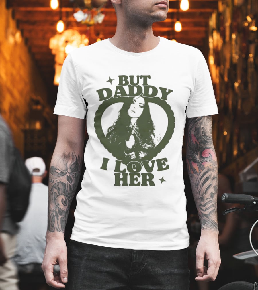 But Daddy I Love Her Heart Star T-Shirt