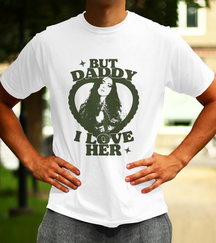 But Daddy I Love Her Heart Star T-Shirt