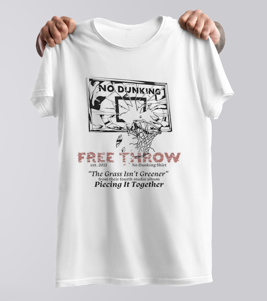 No Dunking Shattered Basketball Backboard Free Throw The Grass Isn't Greener T-Shirt
