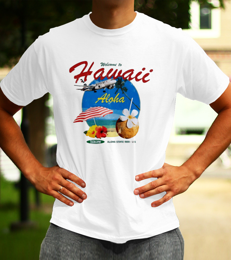 Welcome To Hawaii Aloha American Airplane Palm Trees Tropical Drink Beach Scene T-Shirt