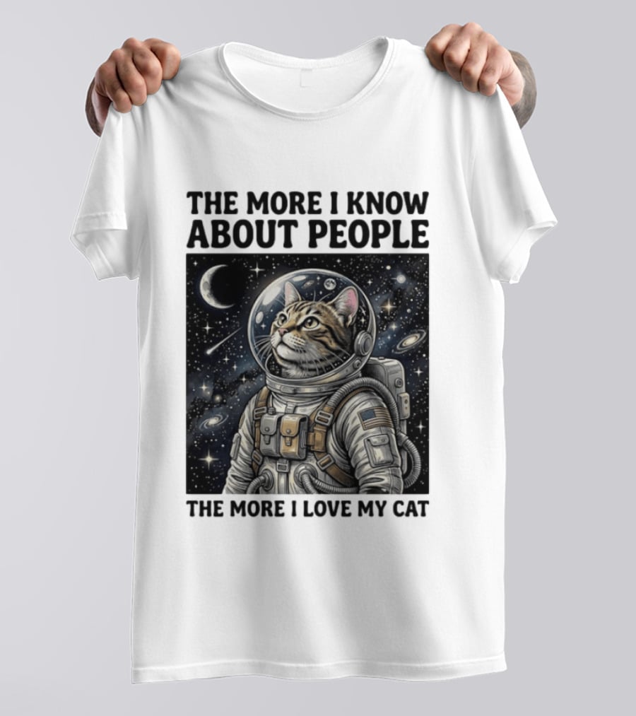 The More I Know About People The More I Love My Cat Astronaut Space Adventure T-Shirt
