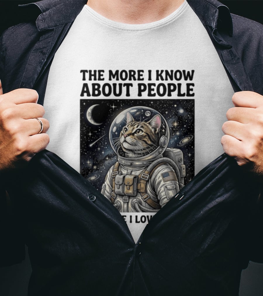 The More I Know About People The More I Love My Cat Astronaut Space Adventure T-Shirt