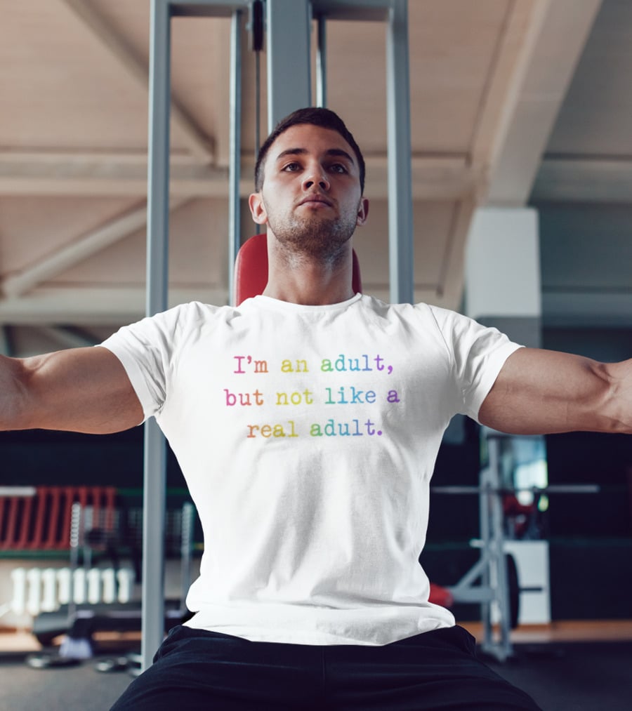 I'm An Adult But Not Like A Real Adult Rainbow T-Shirt