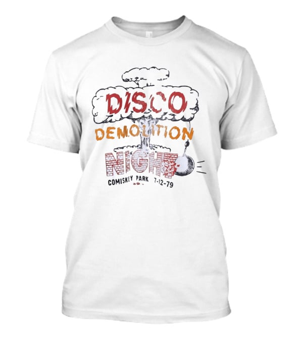 Comiskey Park Disco Demolition 1979 Baseball Stadium Event 7 12 79 T-Shirt