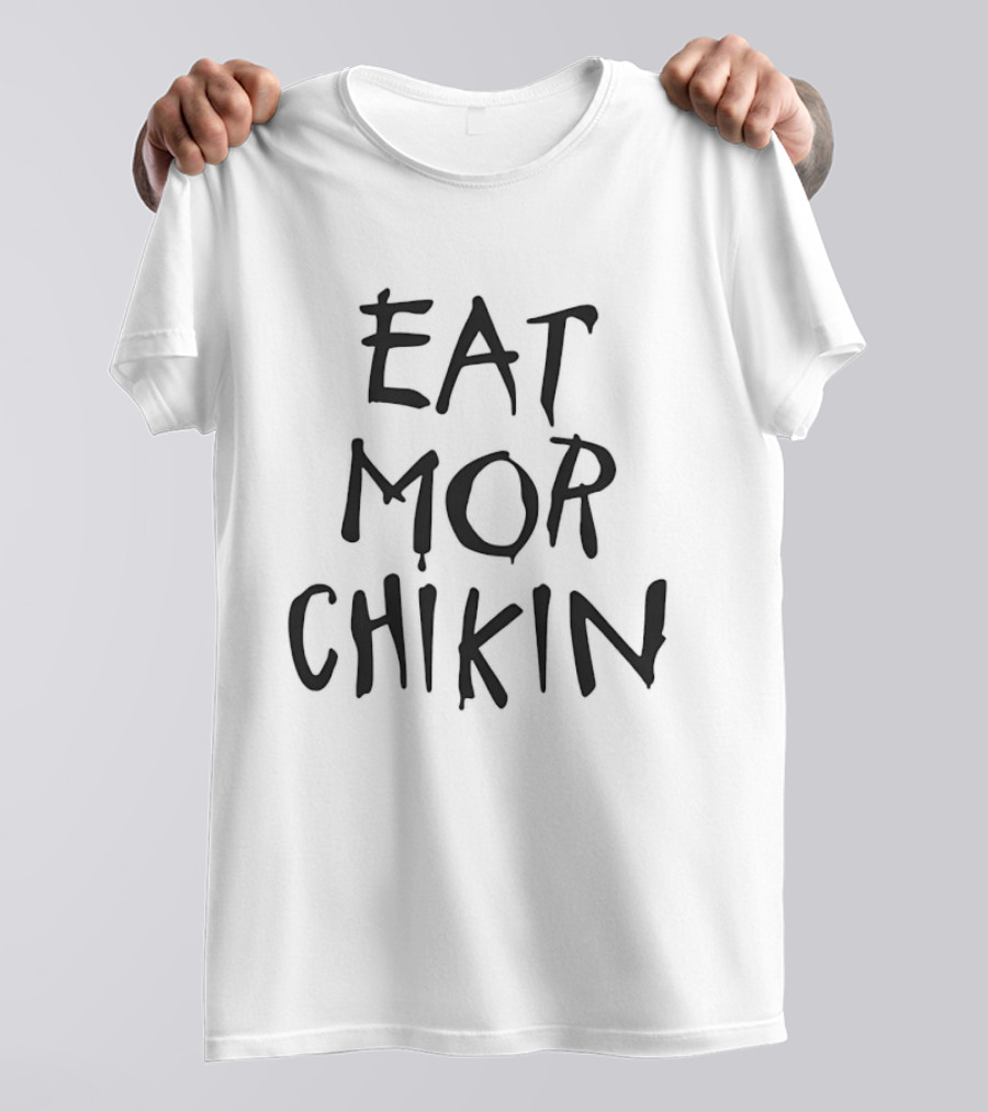 Eat Mor Chikin Hand Lettering Black T-Shirt