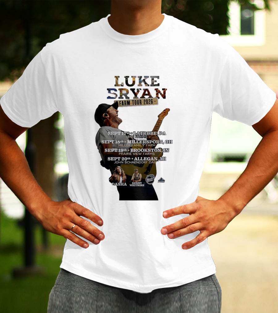 Luke Bryan Farm Tour 2026 Latrobe Millersport Brookston Allegan Dasha Kenny Whitmire T-Shirt