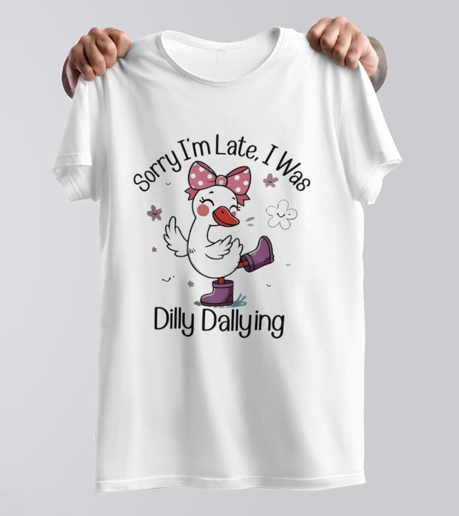 Sorry I'm Late I Was Dilly Dallying Cute Duck With Pink Bow And Purple Boots T-Shirt