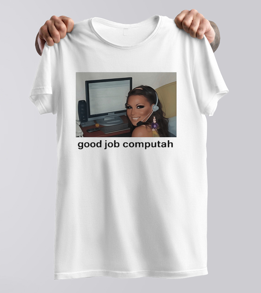 Good Job Computah Meme Headset Woman Internet Culture T-Shirt