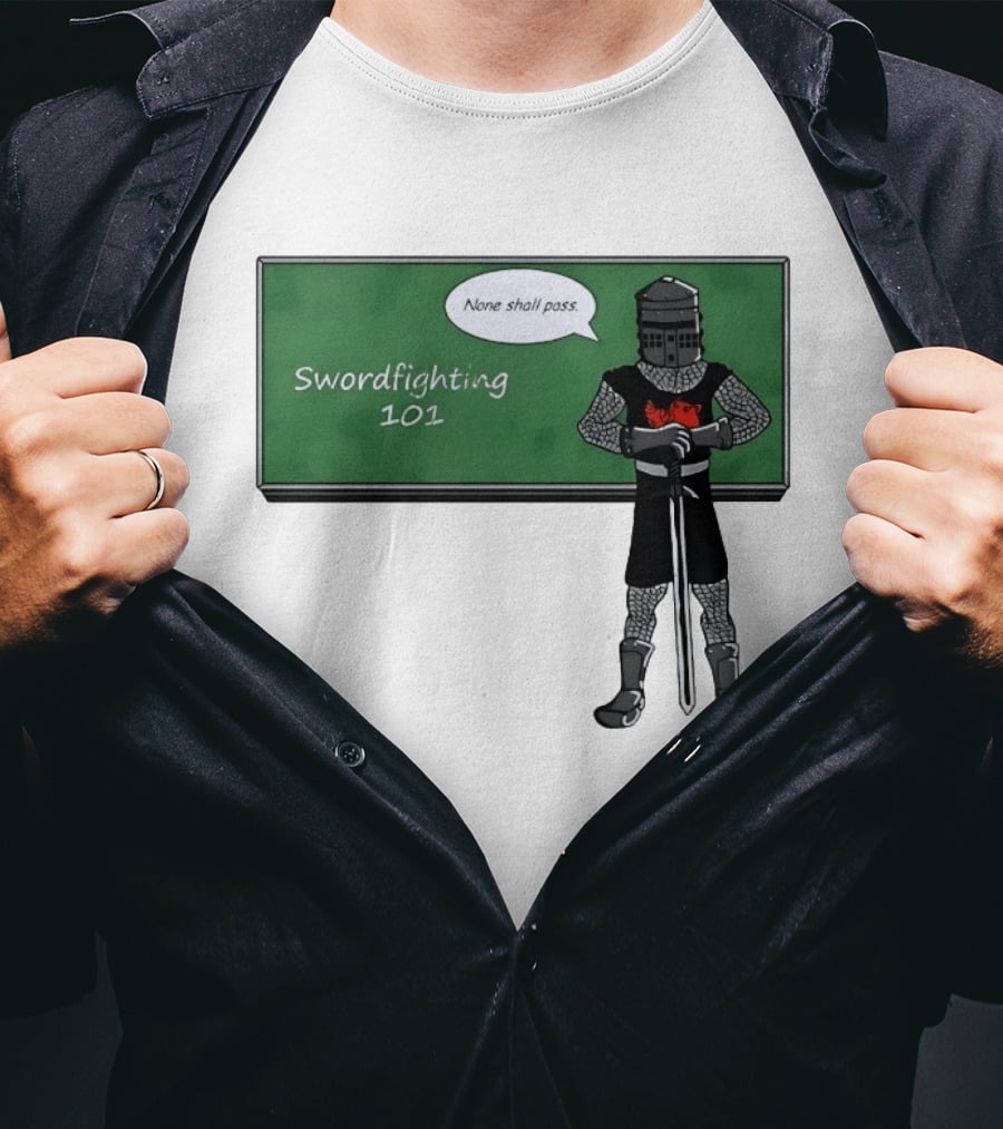 Swordfighting 101 None Shall Pass Black Knight Cartoon T-Shirt