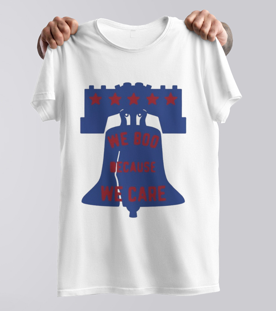 Phillies Liberty Bell We Boo Because We Care Stars Red Blue T-Shirt
