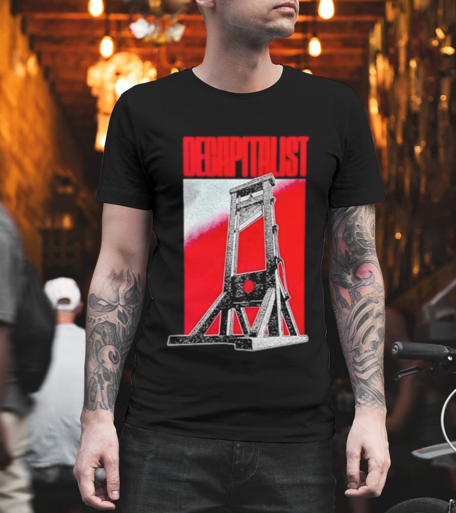 Decapitalist Guillotine Red Anti Capitalism T-Shirt