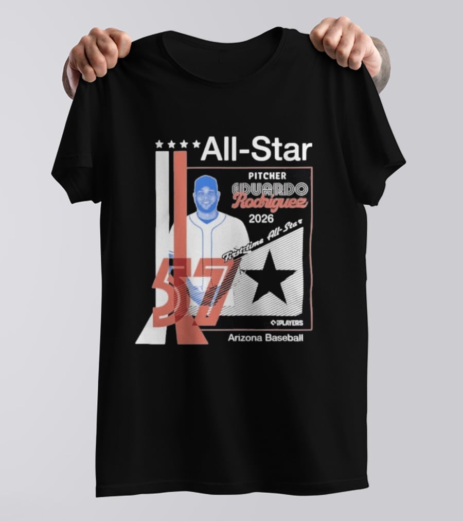 Eduardo Rodriguez Pitcher First Time All Star 2026 Arizona Baseball 57 T-Shirt