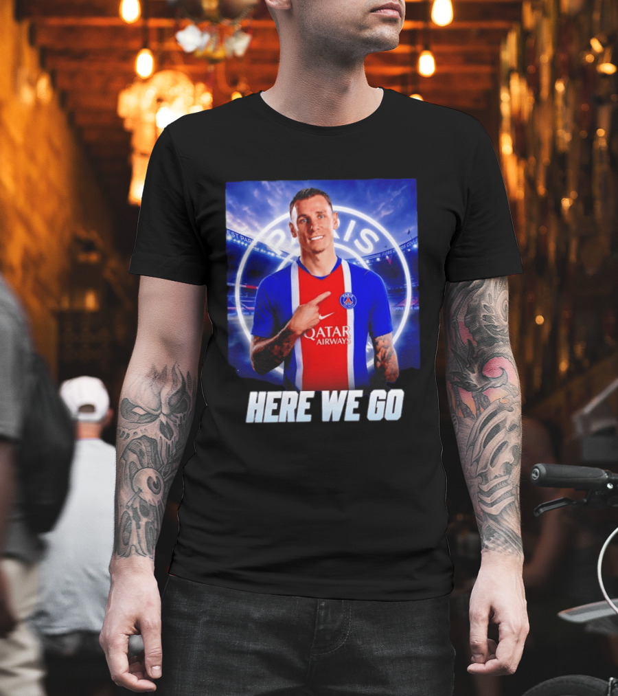 Lucas Digne Paris Saint Germain Transfer Announcement Here We Go T-Shirt