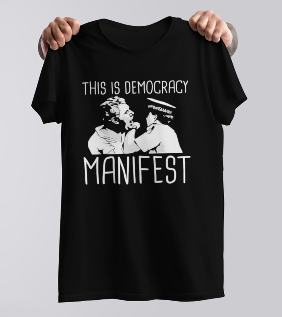 This Is Democracy Manifest Jack Karlson T-Shirt