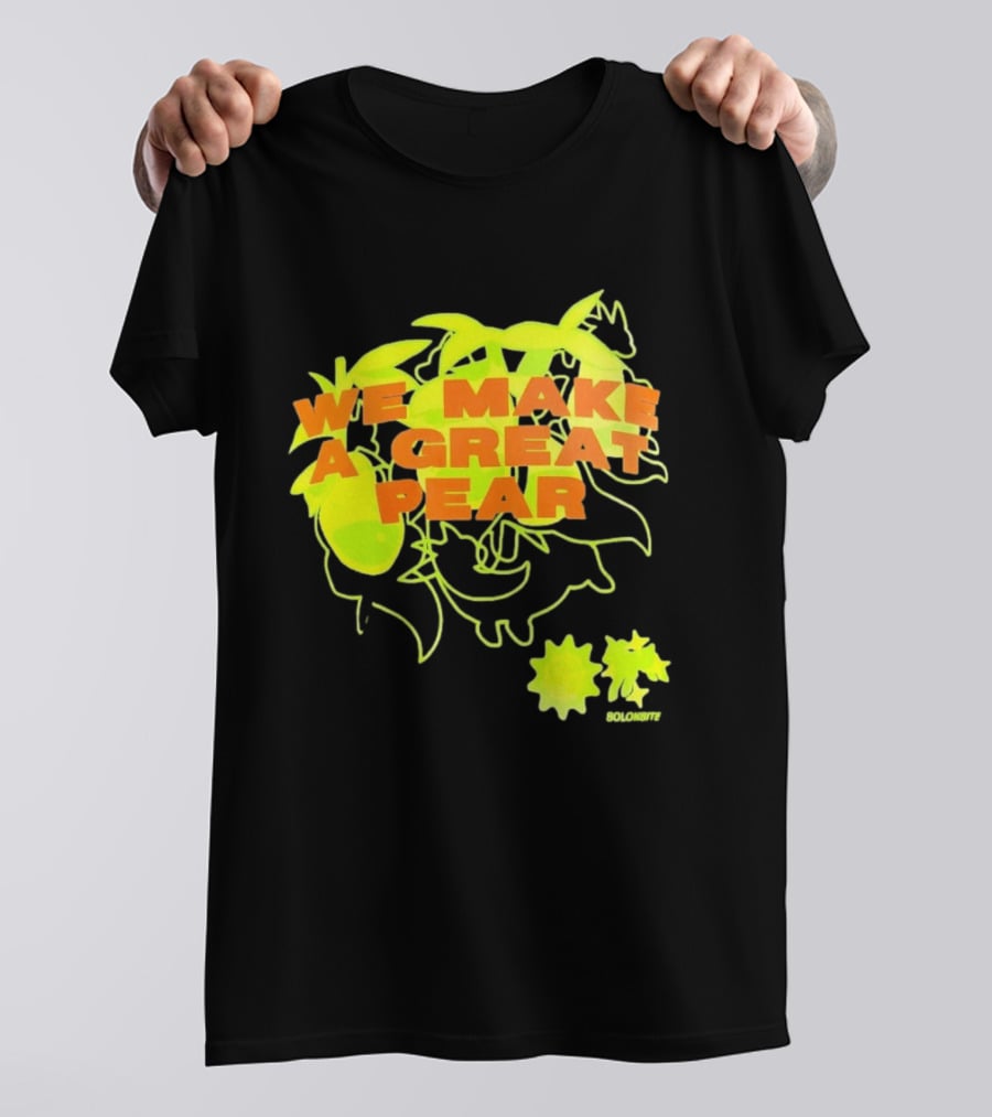 We Make A Great Pear 90s Neon T-Shirt