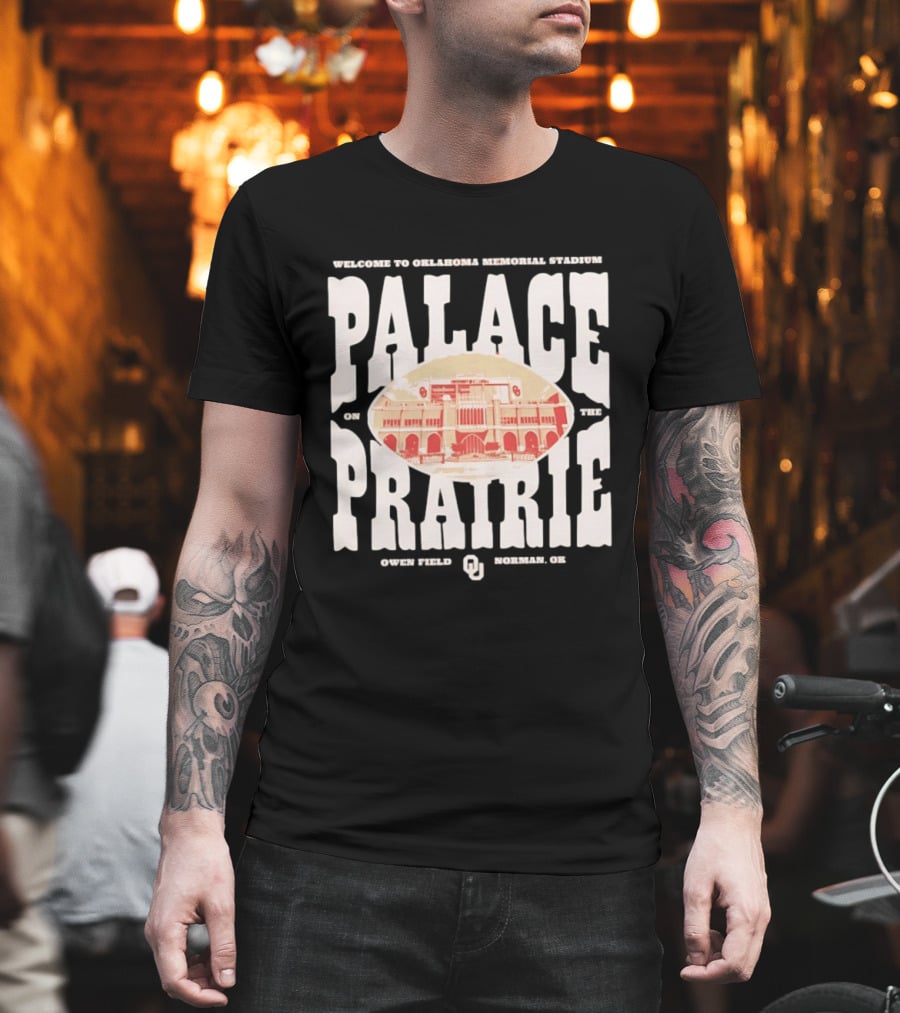 Welcome To Oklahoma Memorial Stadium Palace On The Prairie Owen Field Norman OK T-Shirt
