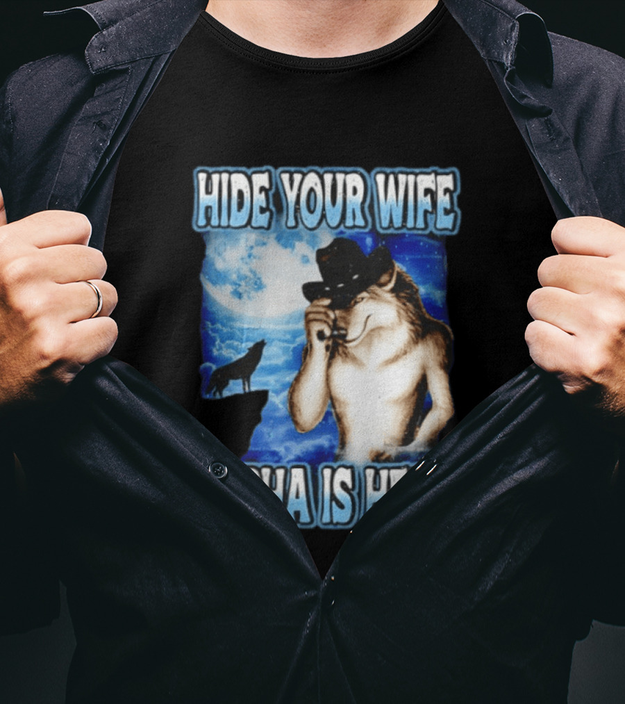 Hide Your Wife Alpha Wolf Cowboy Under Moonlight T-Shirt