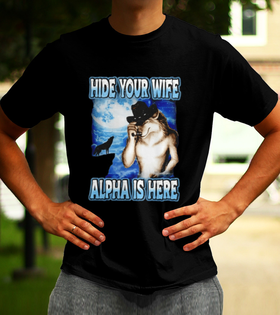 Hide Your Wife Alpha Wolf Cowboy Under Moonlight T-Shirt