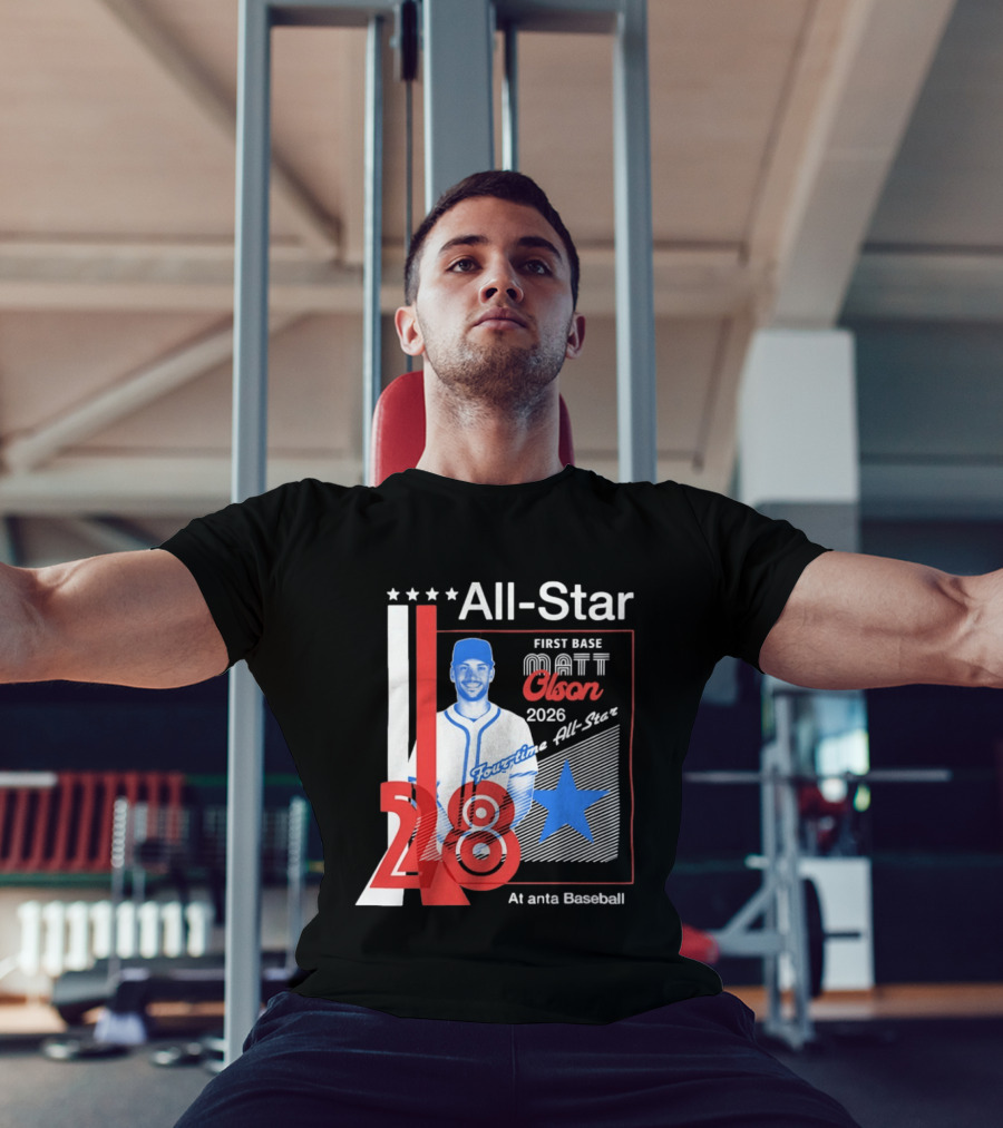 Matt Olson 2026 Four Time All Star Atlanta Baseball 28 First Base T-Shirt