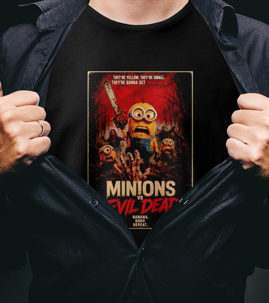 Minions Vs Evil Dead They're Yellow Small They're Gonna Get Possessed Banana Shop Repeat T-Shirt