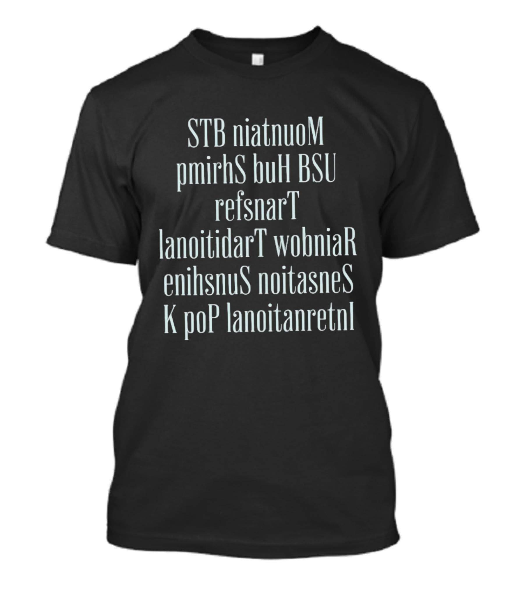 STB NiatnuoM PmirhsS BuH BSU RefsnarT LanoitidarT WobniaR EnihsnusS NoitasnesS K PoP LanoitanretnI T-Shirt