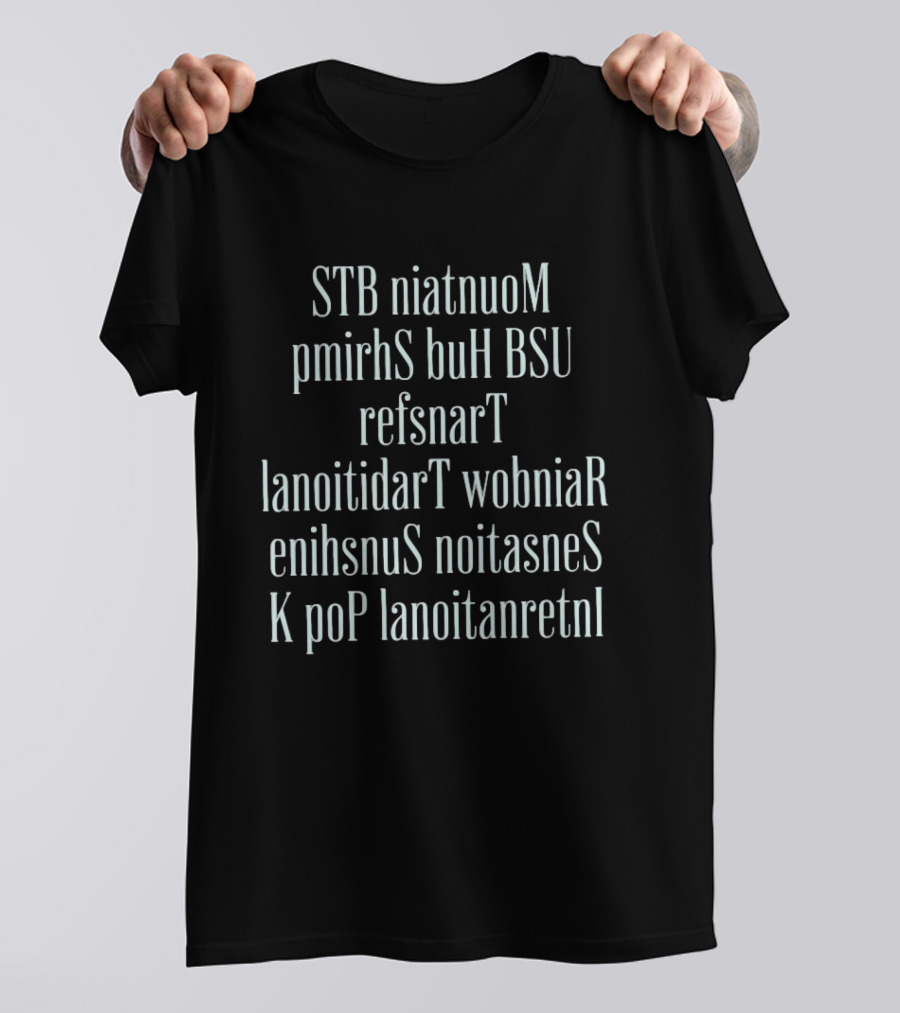 STB NiatnuoM PmirhsS BuH BSU RefsnarT LanoitidarT WobniaR EnihsnusS NoitasnesS K PoP LanoitanretnI T-Shirt