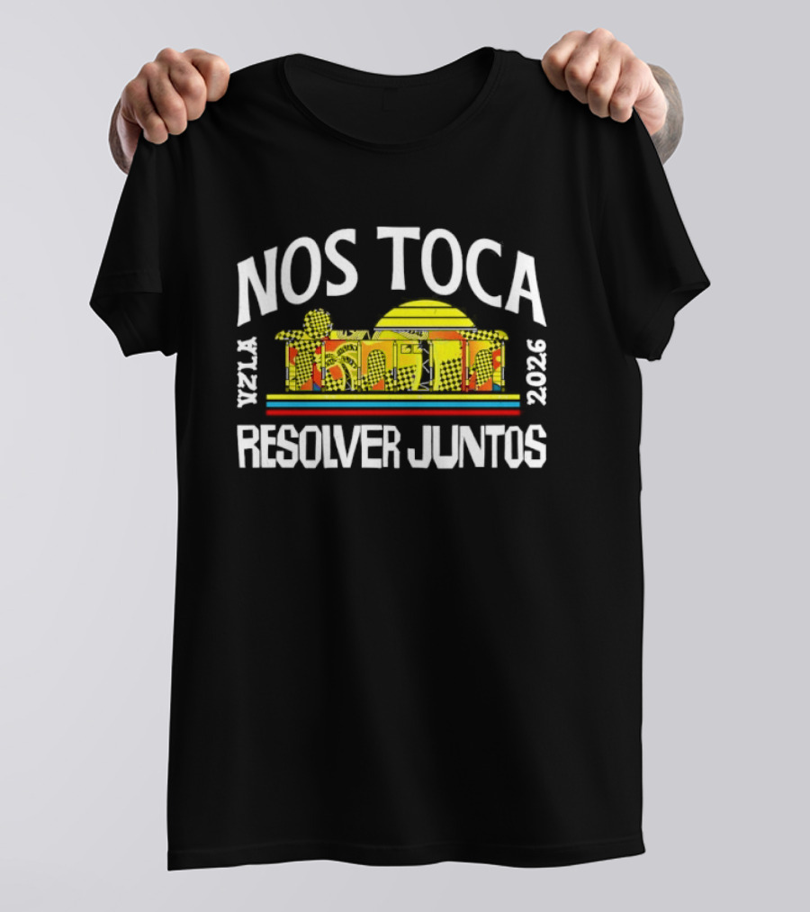 Nos Toca Resolver Juntos Venezuela 2026 Vzla Monument T-Shirt