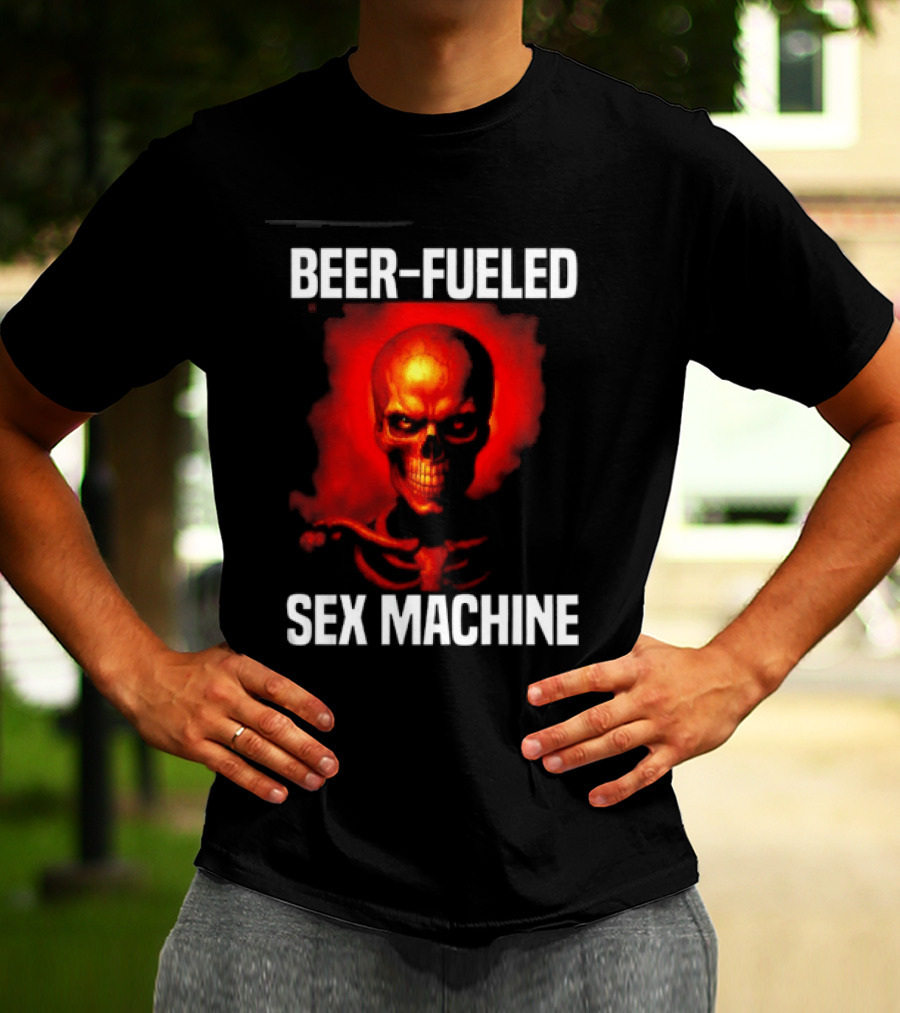 Beer Fueled Sex Machine Flaming Skeleton T-Shirt