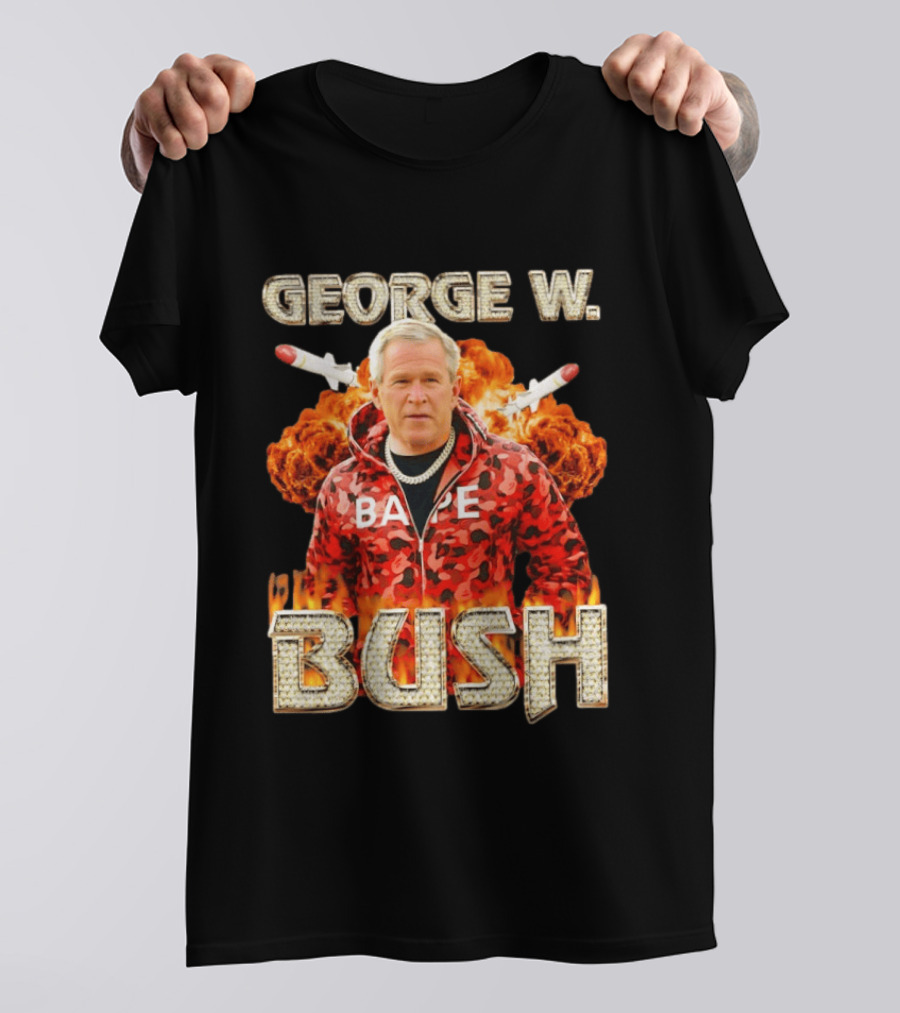 George W Bush Bape Jacket Explosion Background Missiles T-Shirt