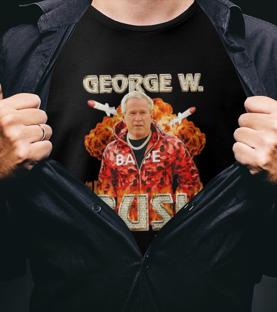 George W Bush Bape Jacket Explosion Background Missiles T-Shirt